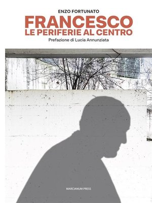 cover image of Francesco. Le periferie al centro